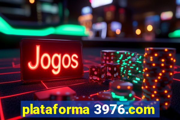 plataforma 3976.com